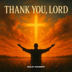 Thank You Lord