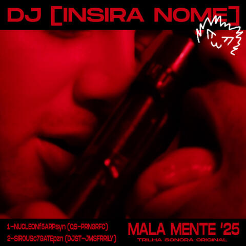 Trilha Sonora Original "Mala Mente"