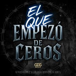 El Que Empezo de Ceros