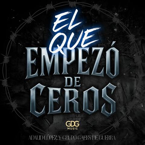 El Que Empezo de Ceros