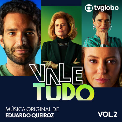 Vale Tudo (Música Original de Eduardo Queiroz), Vol. 2