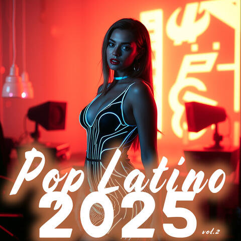 Pop Latino 2025, Vol. 2