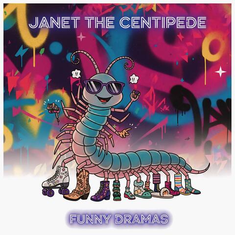 Janet, the Centepede