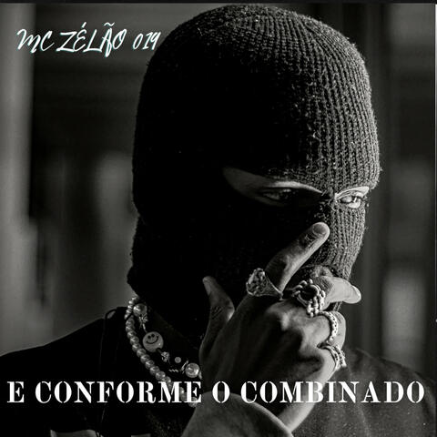 E Conforme o Combinado