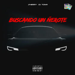 Buscando un Ñerote