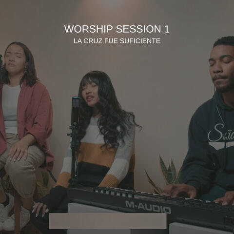 Worship Session #1