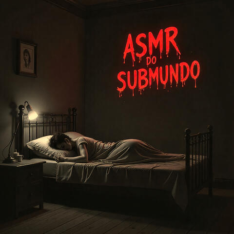 Asmr do Submundo