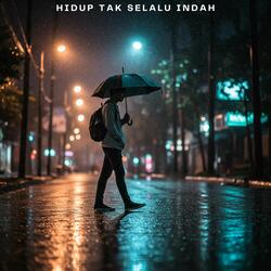 Hidup Tak Selalu Indah