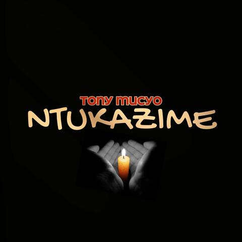 Ntukazime