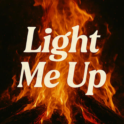 Light Me Up