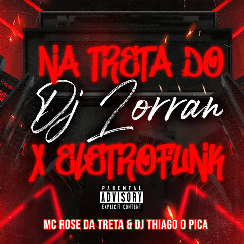 Na Treta do Dj Lorran X Eletrofunk