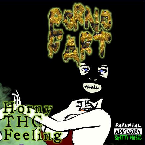 Horny Thc Feeling