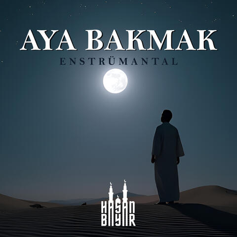 Aya Bakmak