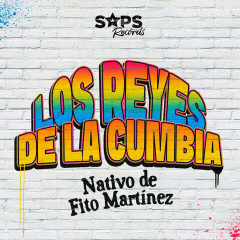 Los Reyes de la Cumbia Con Nativo de Fito Martínez