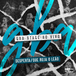 Desperta / Que Ruja o Leão