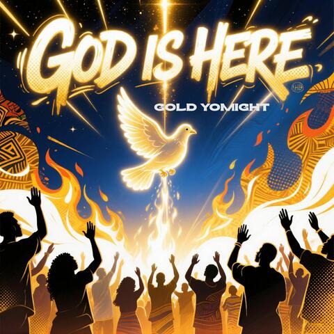 God Is Here