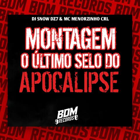 Montagem o Último Selo do Apocalipse