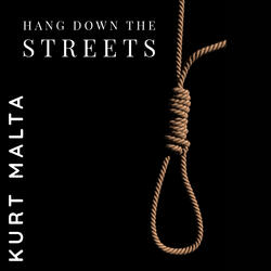Hang Down the Streets