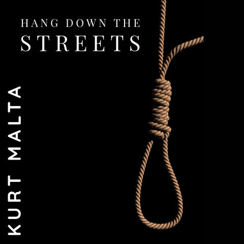 Hang Down the Streets