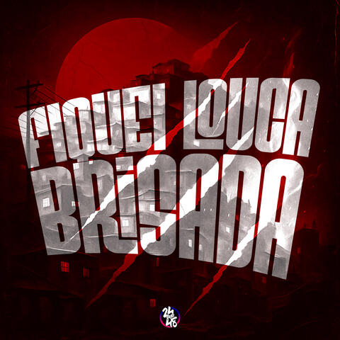 Fiquei Louca Brisada