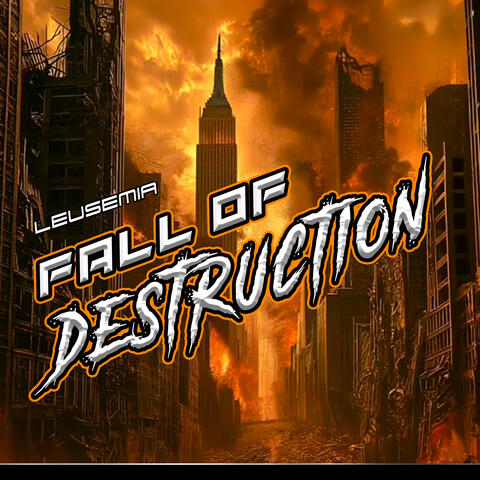 Fall Of Destruction