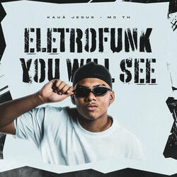 Eletrofunk You Will See