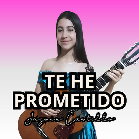 Te He Prometido