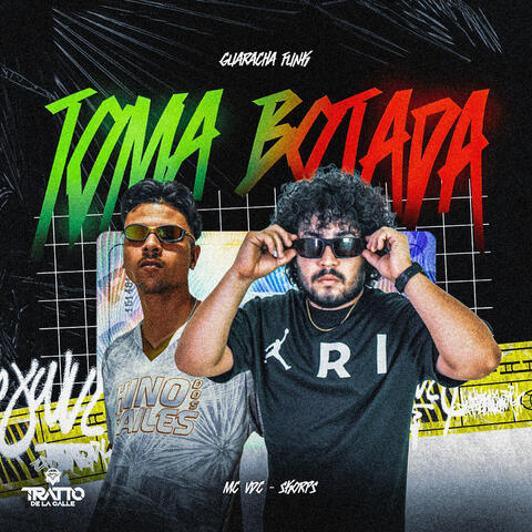 Toma Botada [Guaracha Funk]