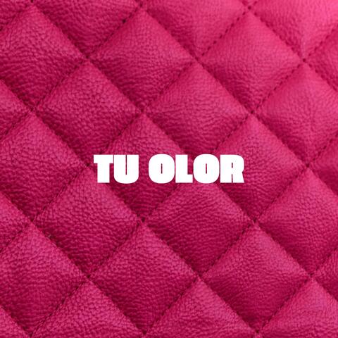 Tu Olor