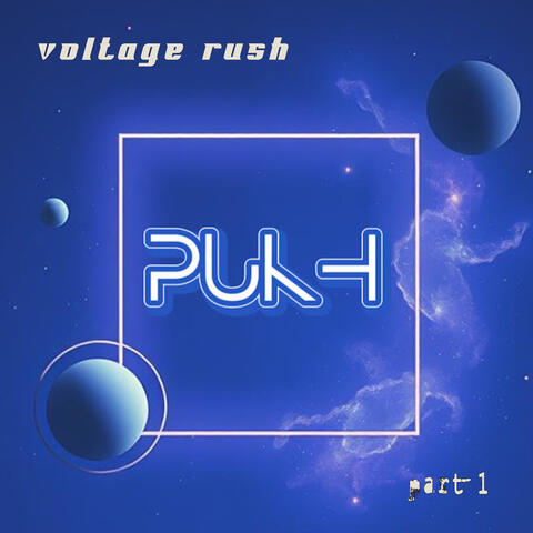 Voltage Rush, Pt. 1