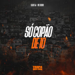 Só Copão de 10