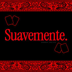 Suavemente