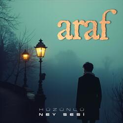 Araf (Hüzünlü Ney Sesi)