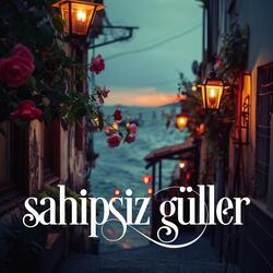 Sahipsiz Güller