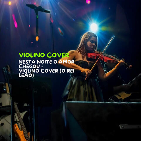 Nesta Noite o Amor Chegou - Violino Cover (O Rei Leão)