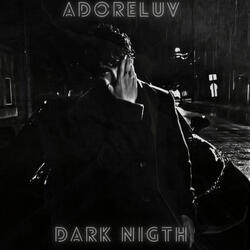 Dark Nigth
