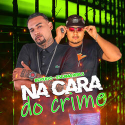 Na Cara do Crime