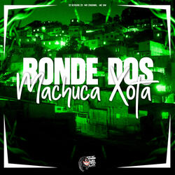 Bonde dos Machuca Xota