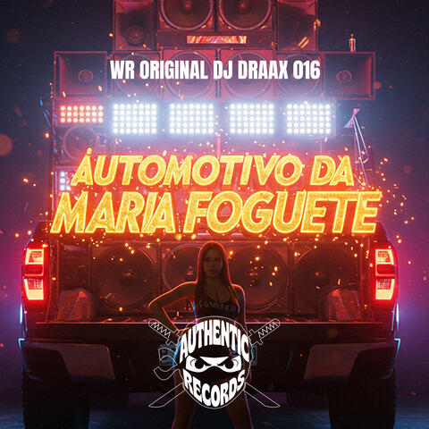 Automotivo da Maria Foguete