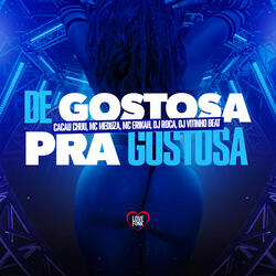 De Gostosa pra Gostosa