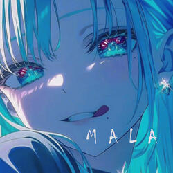 Mala (Ultra Slowed)