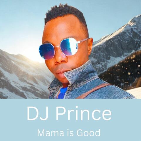 Mama Is Good