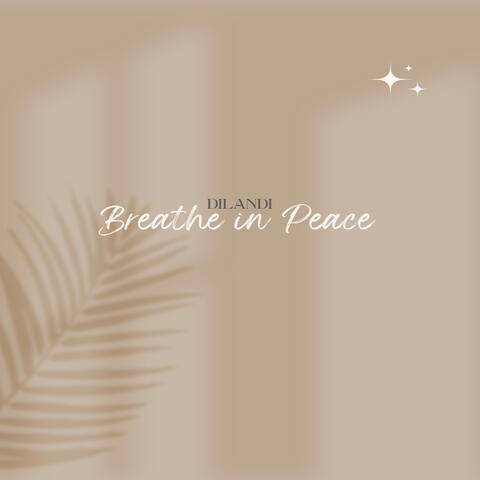Breathe in Peace