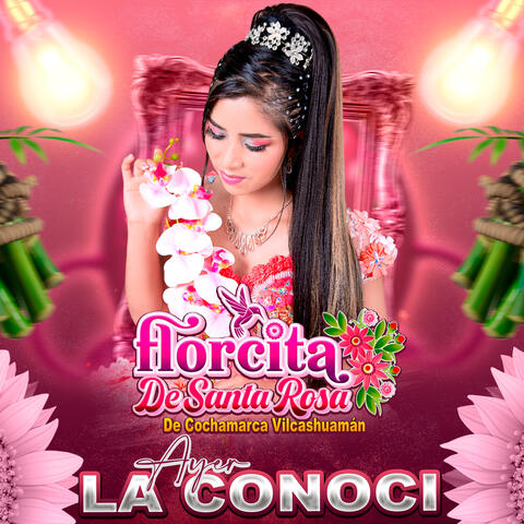 Ayer la Conocí / Huayno