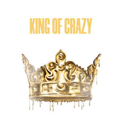 King of Crazy