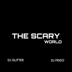 The Scary World