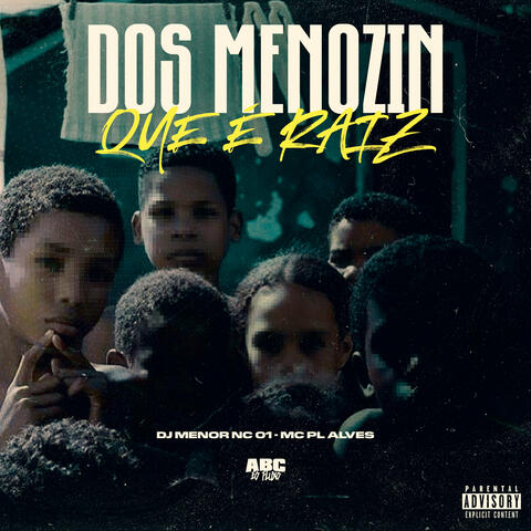 Dos Menorzin Que É Raiz