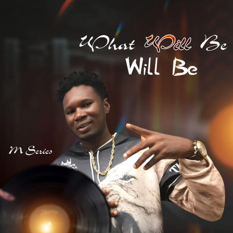 What Will Be Will Be