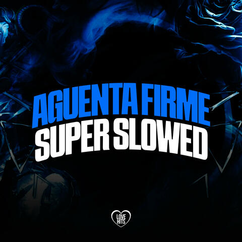 Aguenta Firme - Super Slowed