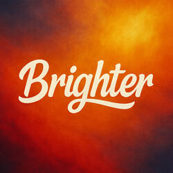 Brighter